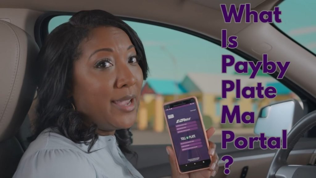What Is PaybyPlateMa Portal?